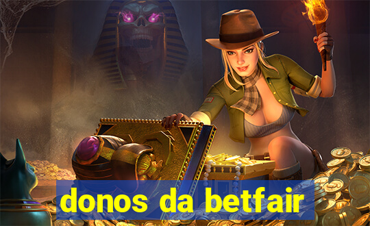 donos da betfair